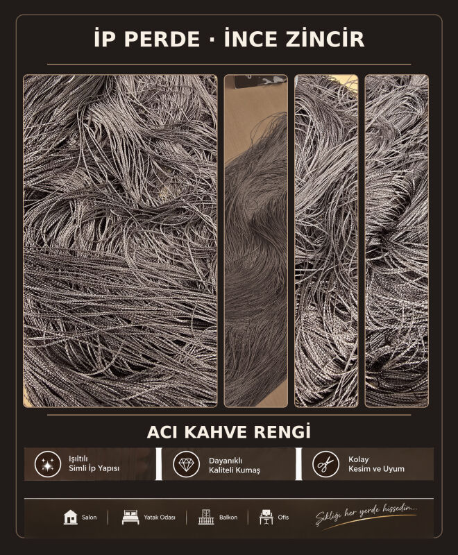 İP PERDE ÖZEL İNCE ZİNCİR ACI KAHVE RENK EN 100 CM BOY 300 CM - 2