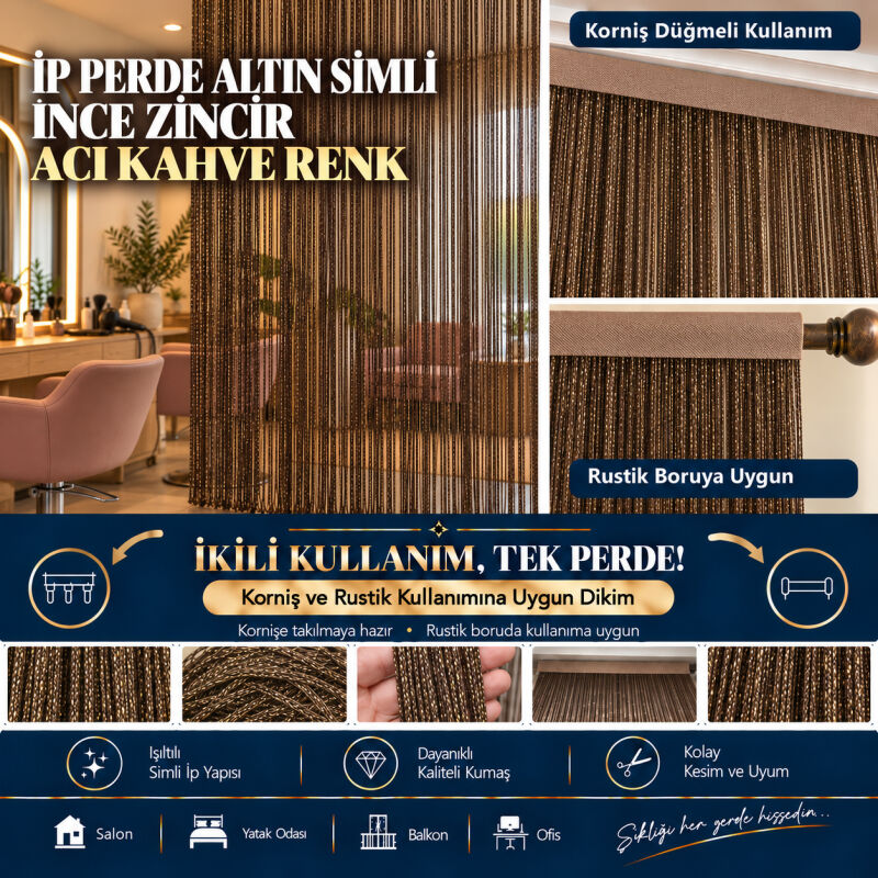 İP PERDE ÖZEL SERİ ALTIN SİMLİ İNCE ZİNCİR ACI KAHVE RENK (100 * 300) KORNİŞ VE RUSTİK KULLANIM - 1