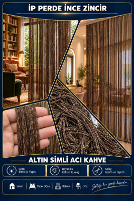 İP PERDE ÖZEL SERİ ALTIN SİMLİ İNCE ZİNCİR ACI KAHVE RENK (100 * 300) KORNİŞ VE RUSTİK KULLANIM - 2
