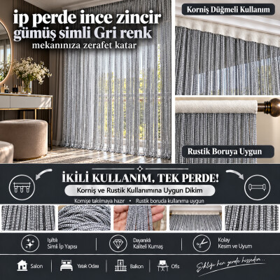 İP PERDE ÖZEL SERİ İNCE ZİNCİR GÜMÜŞ SİMLİ GRİ RENK (KORNİŞ+RUSTİK) EN 100 CM BOY 300 CM - AKÇA TEKSTİL
