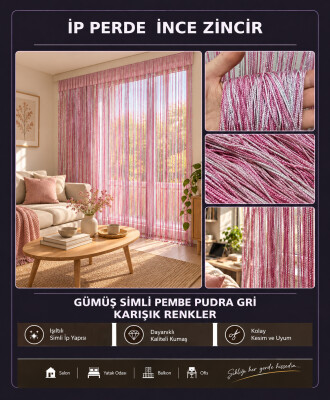 İP PERDE ÖZEL SERİ İNCE ZİNCİR GÜMÜŞ SİMLİ PEMBE-PUDRA-GRİ KARIŞIK RENKLER (100 * 300)&(K+R) - 2