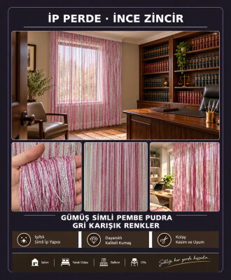 İP PERDE ÖZEL SERİ İNCE ZİNCİR GÜMÜŞ SİMLİ PEMBE-PUDRA-GRİ KARIŞIK RENKLER (100 * 300)&(K+R) - 3