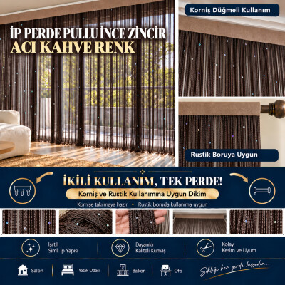 İP PERDE ÖZEL SERİ İNCE ZİNCİR PULLU ACI KAHVE RENK (100 * 300) KORNİŞ VE RUSTİK KULLANIM - AKÇA TEKSTİL