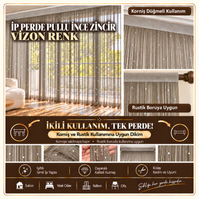 İP PERDE ÖZEL SERİ İNCE ZİNCİR PULLU VİZON RENK EN 100 CM BOY 300 CM KORNİŞ VE RUSTİK KULLANIMA MÜSAİT - AKÇA TEKSTİL