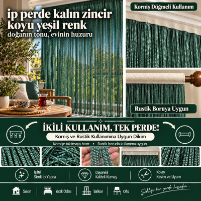 İP PERDE ÖZEL SERİ KALIN ZİNCİR KOYU YEŞİL RENK (KORNİŞ & RUSTİK) EN 100 CM BOY 300 CM - AKÇA TEKSTİL