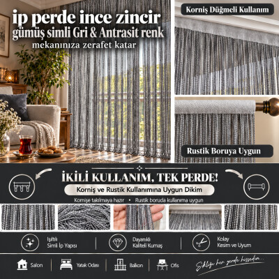 İP PERDE ÖZEL SERİ ZİNCİR GÜMÜŞ SİMLİ GRİ & ANTRASİT RENK (KORNİŞ+RUSTİK) EN 100 CM BOY 300 CM - AKÇA TEKSTİL